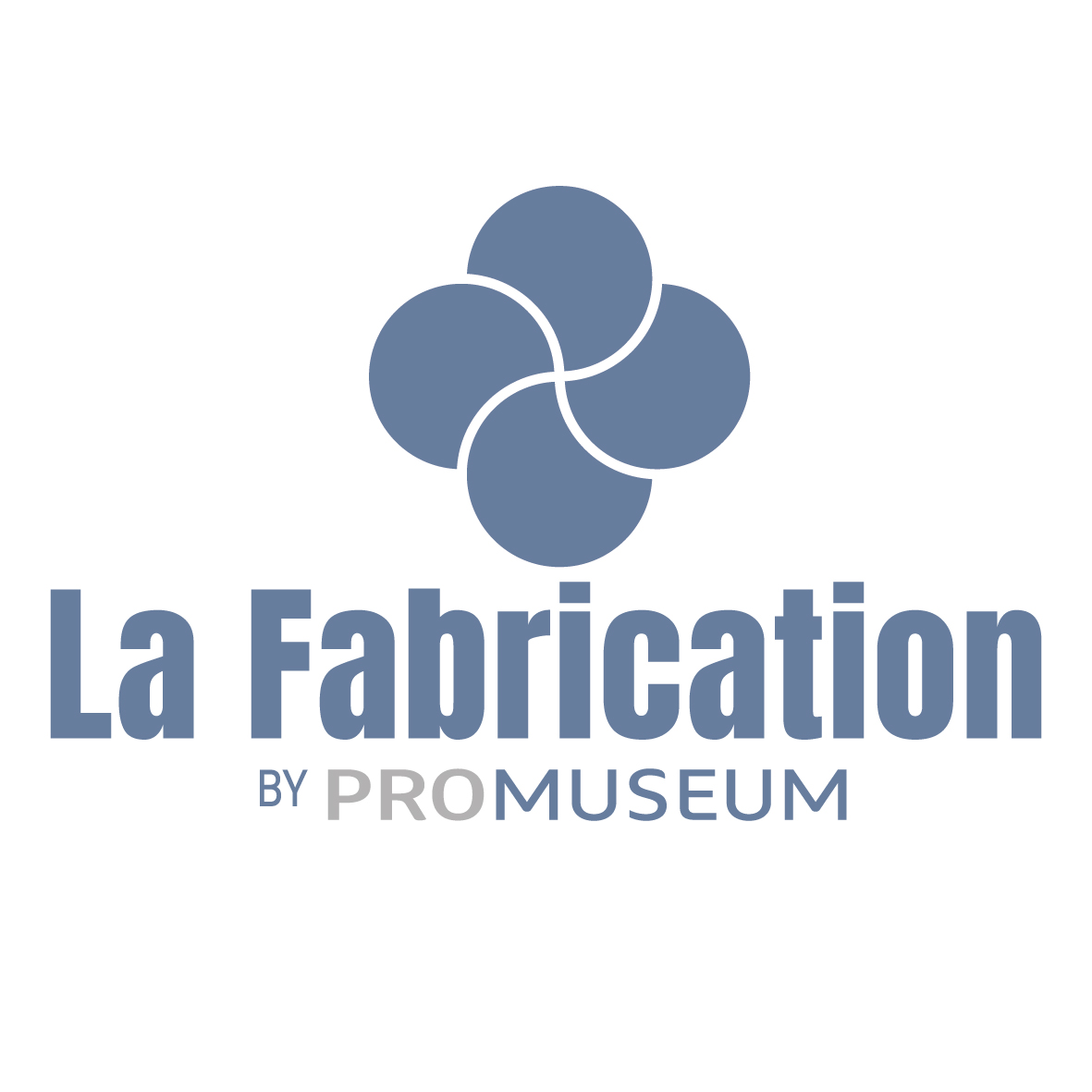 La Fabrication by Promuseum